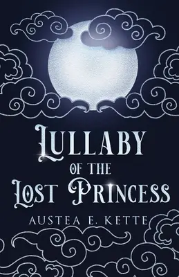 Cântecul de leagăn al prințesei pierdute - Lullaby of the Lost Princess