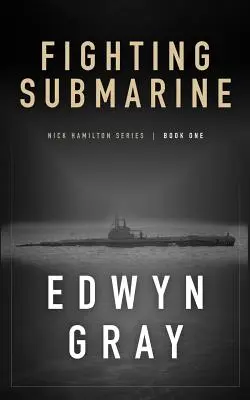Fighting Submarine: Seria Nick Hamilton - Fighting Submarine: Nick Hamilton Series