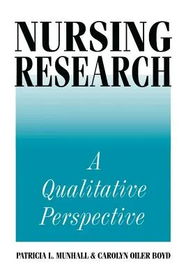 Cercetarea în nursing: O perspectivă calitativă - Nursing Research: A Qualitative Perspective
