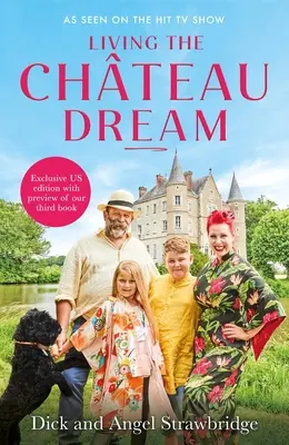 Trăind visul de la Chateau - Living the Chteau Dream
