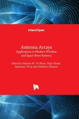 Rețele de antene - aplicații la sistemele moderne fără fir și spațiale - Antenna Arrays - Applications to Modern Wireless and Space-Born Systems