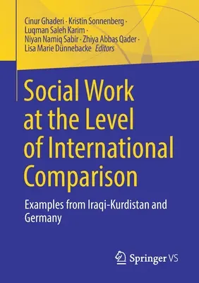 Asistența socială la nivel de comparație internațională: Exemple din Iraqi-Kurdistan și Germania - Social Work at the Level of International Comparison: Examples from Iraqi-Kurdistan and Germany