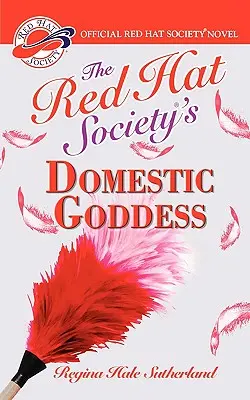 Zeița domestică a Red Hat Society(r) - Red Hat Society(r)'s Domestic Goddess