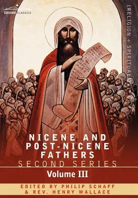 Părinții Niceni și Post-Niceni: Seria a doua Volumul III Theodoret, Jerome, Gennadius, Rufinus: Scrieri istorice - Nicene and Post-Nicene Fathers: Second Series Volume III Theodoret, Jerome, Gennadius, Rufinus: Historical Writings
