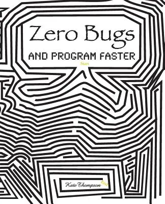 Zero Bugs și Program Faster - Zero Bugs and Program Faster