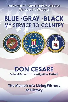 Blue Gray Black Serviciul meu pentru țară - Blue Gray Black My Service to Country