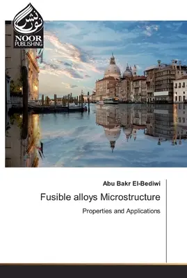 Microstructura aliajelor fuzibile - Fusible alloys Microstructure