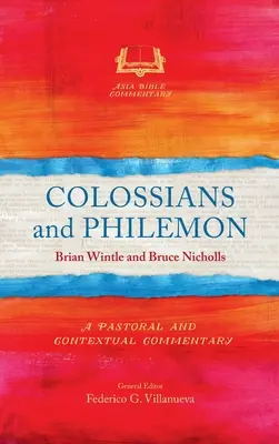 Coloseni și Filimon: Un comentariu pastoral și contextual - Colossians and Philemon: A Pastoral and Contextual Commentary
