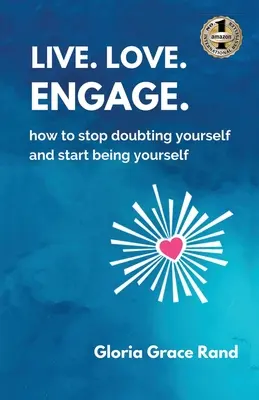 Trăiește. Iubește. Engage. - Live. Love. Engage.