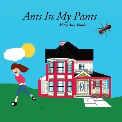 Furnici în pantalonii mei - Ants In My Pants