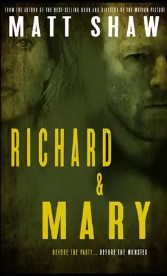 Richard & Mary: Prequel la MONSTER de groază extremă