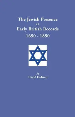 Prezența evreilor în înregistrările britanice timpurii, 1650-1850 - Jewish Presence in Early British Records, 1650-1850