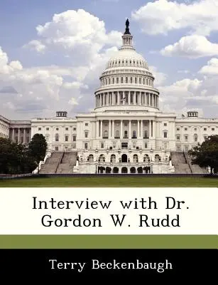 Interviu cu Dr. Gordon W. Rudd - Interview with Dr. Gordon W. Rudd