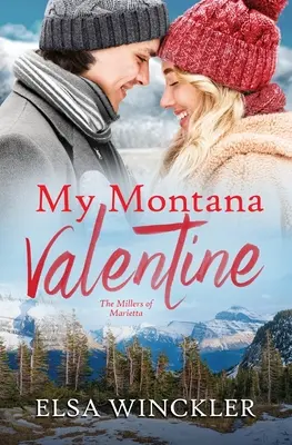 Îndrăgostitul meu din Montana - My Montana Valentine