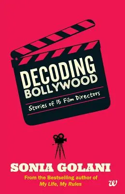 Decodarea Bollywood-ului - Decoding Bollywood