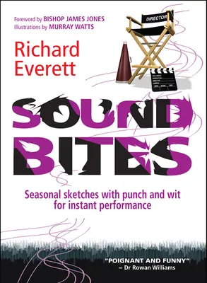 Sound Bites: Sketches de sezon cu punch și spirit pentru performanță instantanee - Sound Bites: Seasonal Sketches with Punch and Wit for Instant Performance