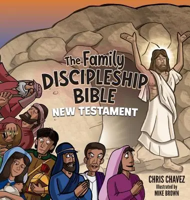Biblia Discipulatului în Familie: Noul Testament - The Family Discipleship Bible: New Testament