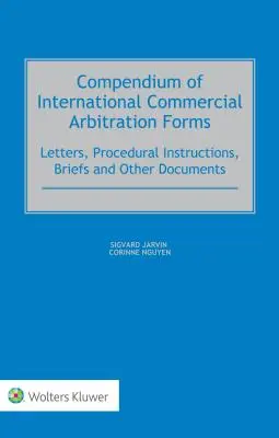 Compendiu de formulare pentru arbitrajul comercial internațional - Compendium of International Commercial Arbitration Forms
