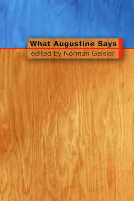 Ce spune Augustin - What Augustine Says