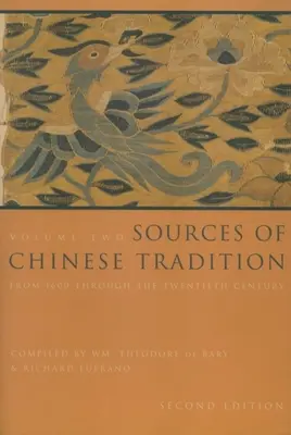 Surse ale tradiției chineze: De la 1600 până în secolul al XX-lea - Sources of Chinese Tradition: From 1600 Through the Twentieth Century