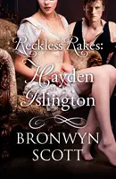 Râsete nechibzuite: Hayden Islington - Reckless Rakes: Hayden Islington