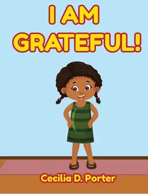 Sunt recunoscător! - I Am Grateful!