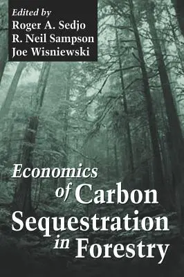 Economia sechestrării carbonului în silvicultură pe - Economics of Carbon Sequestration in Forestry on