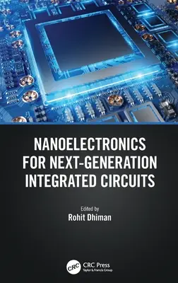 Nanoelectronica pentru circuitele integrate de generație următoare - Nanoelectronics for Next-Generation Integrated Circuits