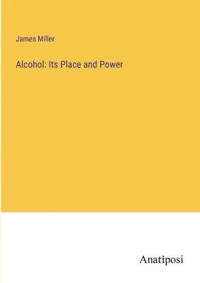 Alcoolul: locul și puterea sa - Alcohol: Its Place and Power
