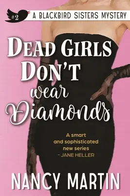 Dead Girls Don't Wear Diamonds (Fetele moarte nu poartă diamante) - Dead Girls Don't Wear Diamonds