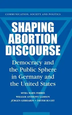 Modelarea discursului privind avortul - Shaping Abortion Discourse