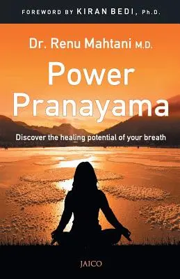 Power Pranayama: Cheia gestionării corpului și minții - Power Pranayama: The Key to Body-Mind Management