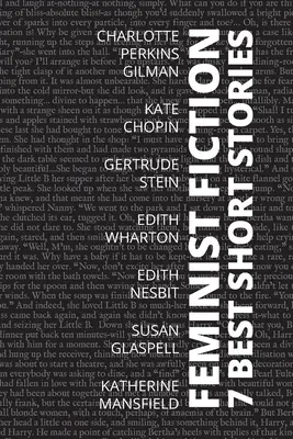 Cele mai bune 7 povestiri - Ficțiune feministă - 7 best short stories - Feminist fiction