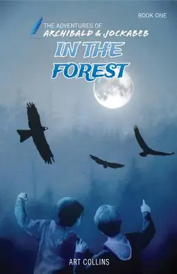 În pădure (Aventurile lui Archibald și Jockabeb) - In the Forest (The Adventures of Archibald and Jockabeb)