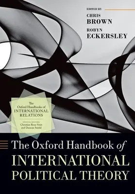 Manualul Oxford de teorie politică internațională - The Oxford Handbook of International Political Theory