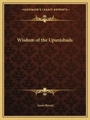 Înțelepciunea Upanishadelor - Wisdom of the Upanishads