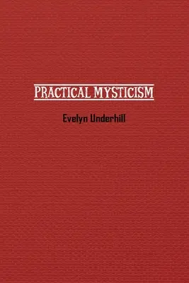 Misticismul practic - Practical Mysticism