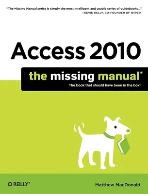 Access 2010: Manualul care lipsește - Access 2010: The Missing Manual