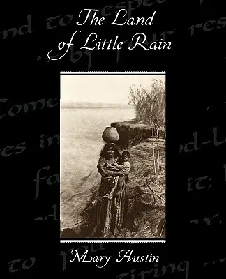 Țara ploii mărunte - The Land of Little Rain