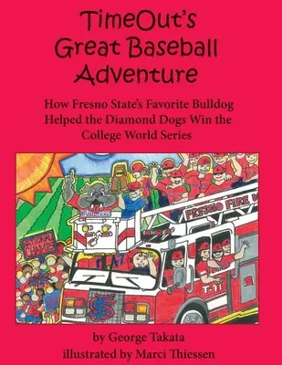 Marea aventură de baseball a lui Timeout: Cum a ajutat buldogul preferat al statului Fresno câinii de diamant să câștige campionatul universitar - Timeout's Great Baseball Adventure: How Fresno State's Favorite Bulldog Helped the Diamond Dogs Win the College World Series
