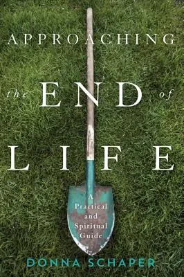 Abordarea sfârșitului vieții: Un ghid practic și spiritual - Approaching the End of Life: A Practical and Spiritual Guide