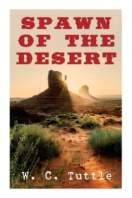 Spawn of the Desert: O aventură occidentală - Spawn of the Desert: A Western Adventure