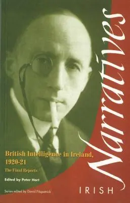 Serviciile secrete britanice în Irlanda: Rapoartele finale - British Intelligence in Ireland: The Final Reports