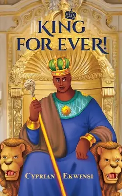 Rege pentru totdeauna! - King For Ever!