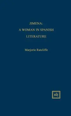 Jimena: O femeie în literatura spaniolă - Jimena: A Woman in Spanish Literature