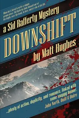Downshift: Un mister al lui Sid Rafferty - Downshift: A Sid Rafferty Mystery