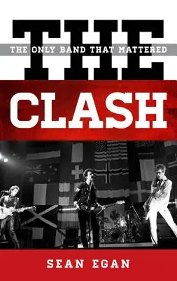 The Clash: Singura trupă care a contat - The Clash: The Only Band That Mattered
