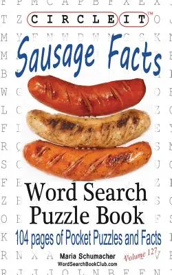 Circle It, Informații despre cârnați, Căutare în cuvinte, Carte puzzle - Circle It, Sausage Facts, Word Search, Puzzle Book