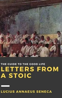 Scrisori de la un stoic: Volumul II - Letters from a Stoic: Volume II