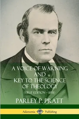 O voce de avertizare și cheia științei teologiei (Prima ediție - 1855) - A Voice of Warning and Key to the Science of Theology (First Edition - 1855)